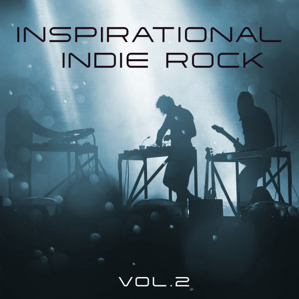 Cover for Inspirational Indie Rock Vol. 2